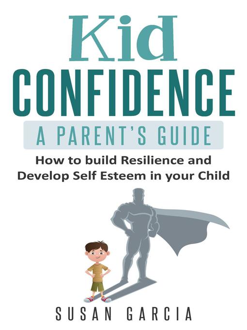 Title details for Kid Confidence by Susan Garcia - Available